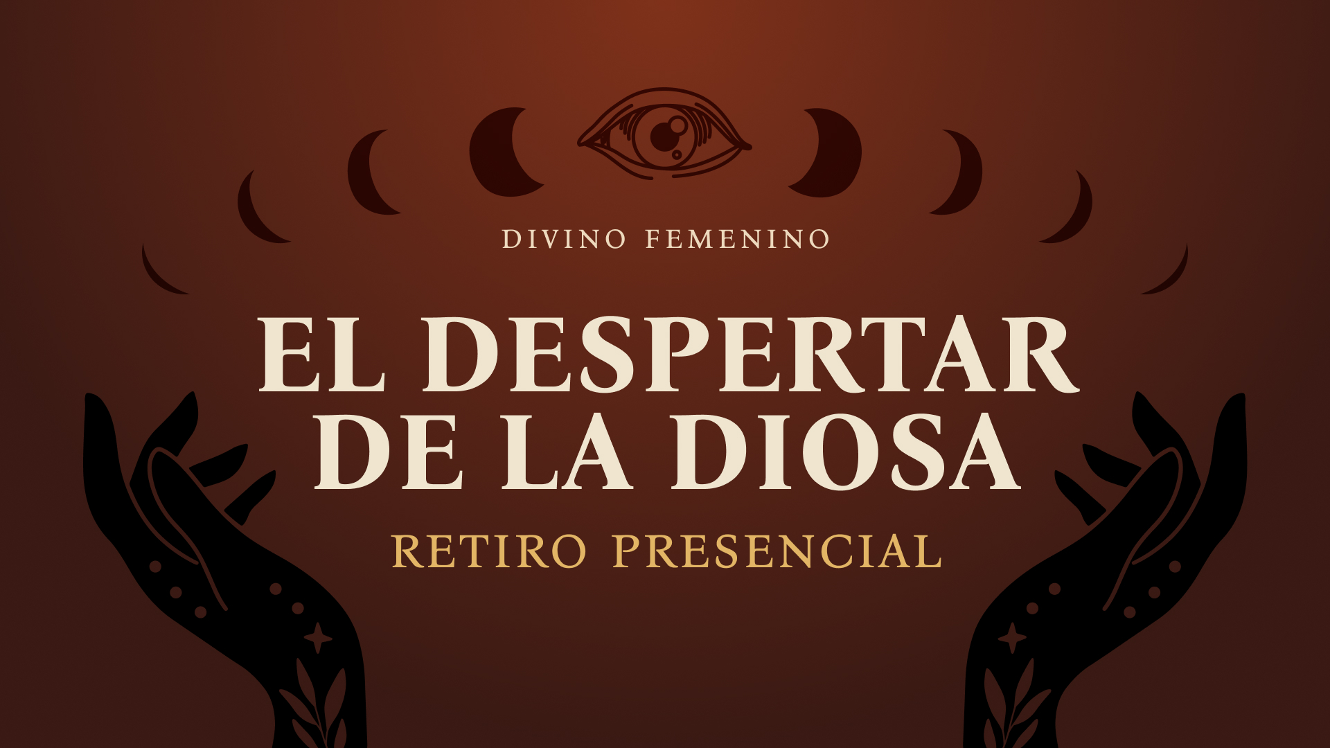 El Despertar de la Diosa · Retiro Divino Femenino